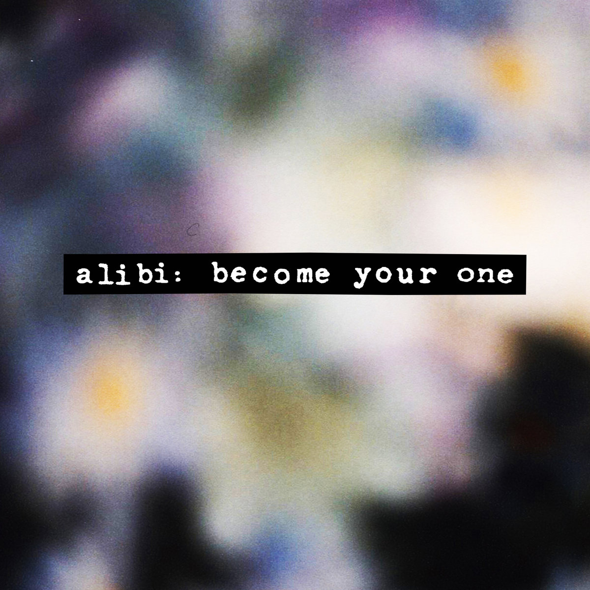 Alibi: Become Your One