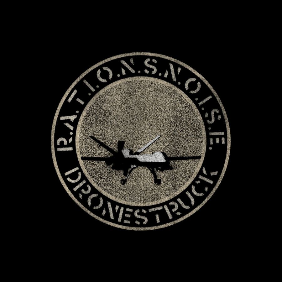Rations Noise: Dronestruck